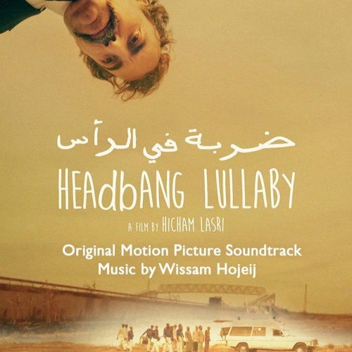 Old Arab Cowboy and Friends - from "Headbang Lullaby" Soundtrack