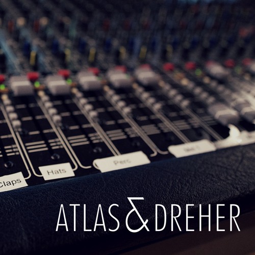 Atlas & Dreher -  Live Set (FREE DOWNLOAD)