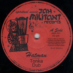 Hatman - Tonka + Tonka Dub