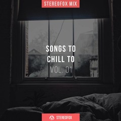 Mix: Songs To Chill To vol. 01