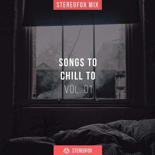 Mix: Songs To Chill To vol. 01