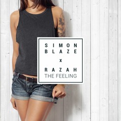 Simon Blaze - The Feeling (feat. Razah)