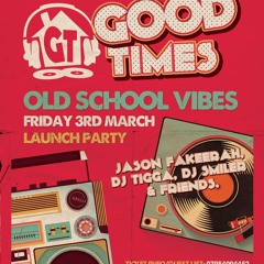Good Times - Old School mix