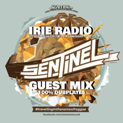 IRIE RADIO 030217 // SENTINEL SOUND 🇩🇪 GUEST MIX (100% DUBPLATES)