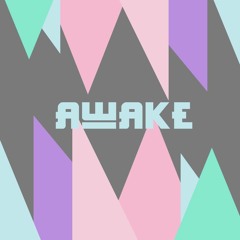 A w A k E
