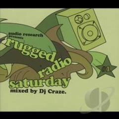 DJ Craze: Rugged Radio Saturday (Audio Research Compilation) (2003)