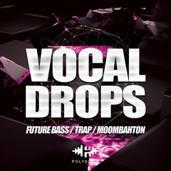 Vocal Drops