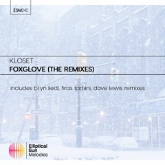 Kloset - Foxglove ( Firas Tarhini Remix ) OUT NOW