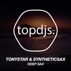 Tonystar & Syntheticsax – Deep Sax