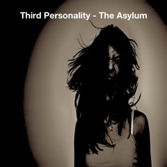 Third Personality - The Asylum (SC PREVIEW)