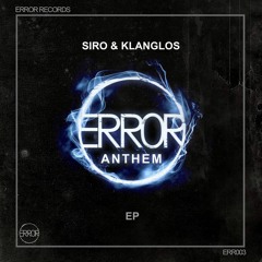 Siro & Klanglos - Error Anthem (Original Mix - Preview) [ERROR Records]