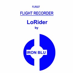[FLR027] Iron Blu - LoRider (10 Mar 2017)