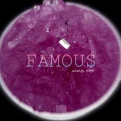 FAMOUS [PROD BY. HBK]