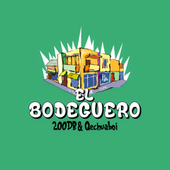 200DB & QECHUABOI - El Bodeguero