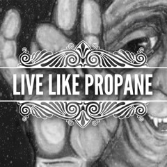 Live Like Propane - ညေန / Evening [ DEMO ]