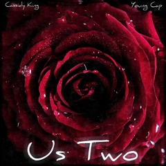 Us Two (feat. Cassidy King) [Prod. By MDTrey]