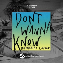 Don't Wanna Know (Tom Westy Remix)[Buy = Free Download]