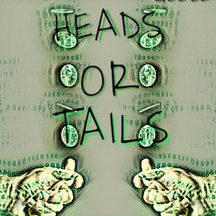Heads or Tails ft. Ellus