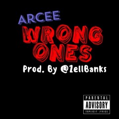 Wrong Ones (Prod. By @ZellBanks)