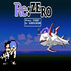 Re:Zero Opening 2 - 8-Bit NES Remix