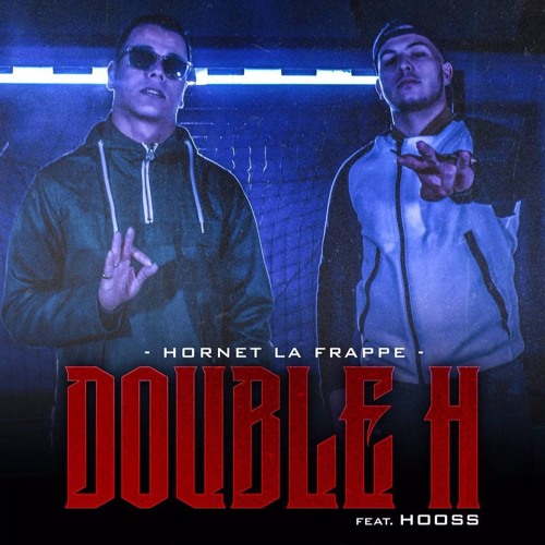 Hornet La Frappe Ft. Hooss - Double H
