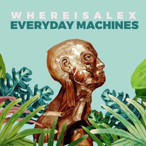 whereisalex ~ Everyday Machines