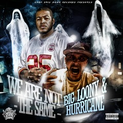 Big Loony ft  Hurricane - We Are Not The Same