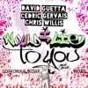 David Guetta, Cedric Gervais & Chris Willis - Would I Lie To You (Dotronix & Sedax Bootleg Remix)