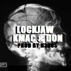 LOCKJAW - Kmac & Don [Prod by Ben Billions]