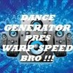 WARP SPEED BRO !!!