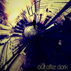 Out After Dark (Prod. 4realDOE)