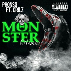 Phonso ft. Crilz monster freestyle