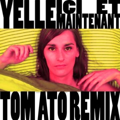 Yelle Ici & Maintenant (Tom Ato Remix)