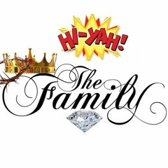 THE FAMILY x HI-YAH