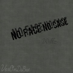 Willz- No Face No Case