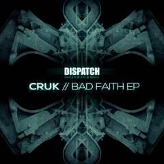Cruk - Shalebridge Cradle - Dispatch LTD 030 (CLIP) - OUT NOW