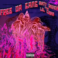 Free Da Gang ft Lil Cray