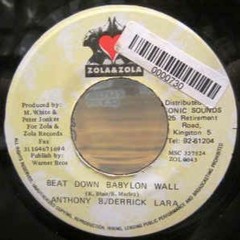 02 - Anthony B & Derek Lara - Beat Down Babylon Walls