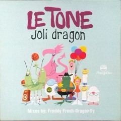 Le Tone - Joli Dragon (Freddy Fresh Remix) France BC