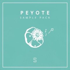Peyote (Ambient - Electronic Sample Pack)