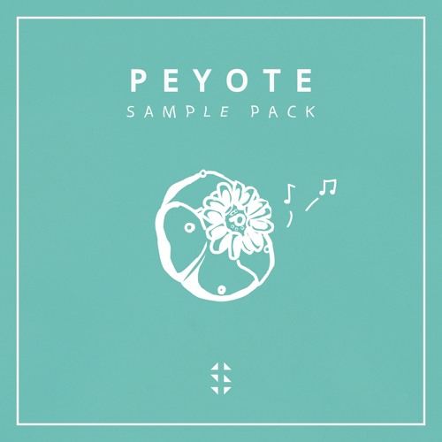 Peyote (Ambient - Electronic Sample Pack)