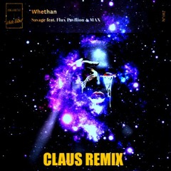 Savage - CLAUS Remix Mastered