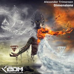 Alexander Trimerson - Dimensions [EDM Collective Exclusive]