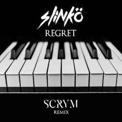 Slinkö - Regret (SCRYM Remix)