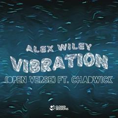 Alex Wiley- Vibrations (Ft. Chaddy)