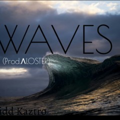 Waves (Prod.ΛLOSTER)