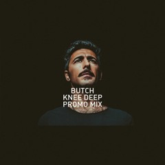 Butch - Knee Deep Australia Promo