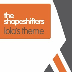 The Shapeshifters - Lola's Theme 2k17 (1st Place aka LeGround & Tivish New Vox Re-Edit)(Preview)