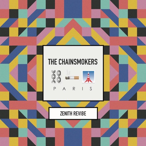 The Chainsmokers - Paris (Zenith Revibe)