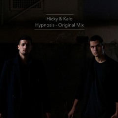 FREE DL : Hicky & Kalo - Hypnosis (Original Mix)